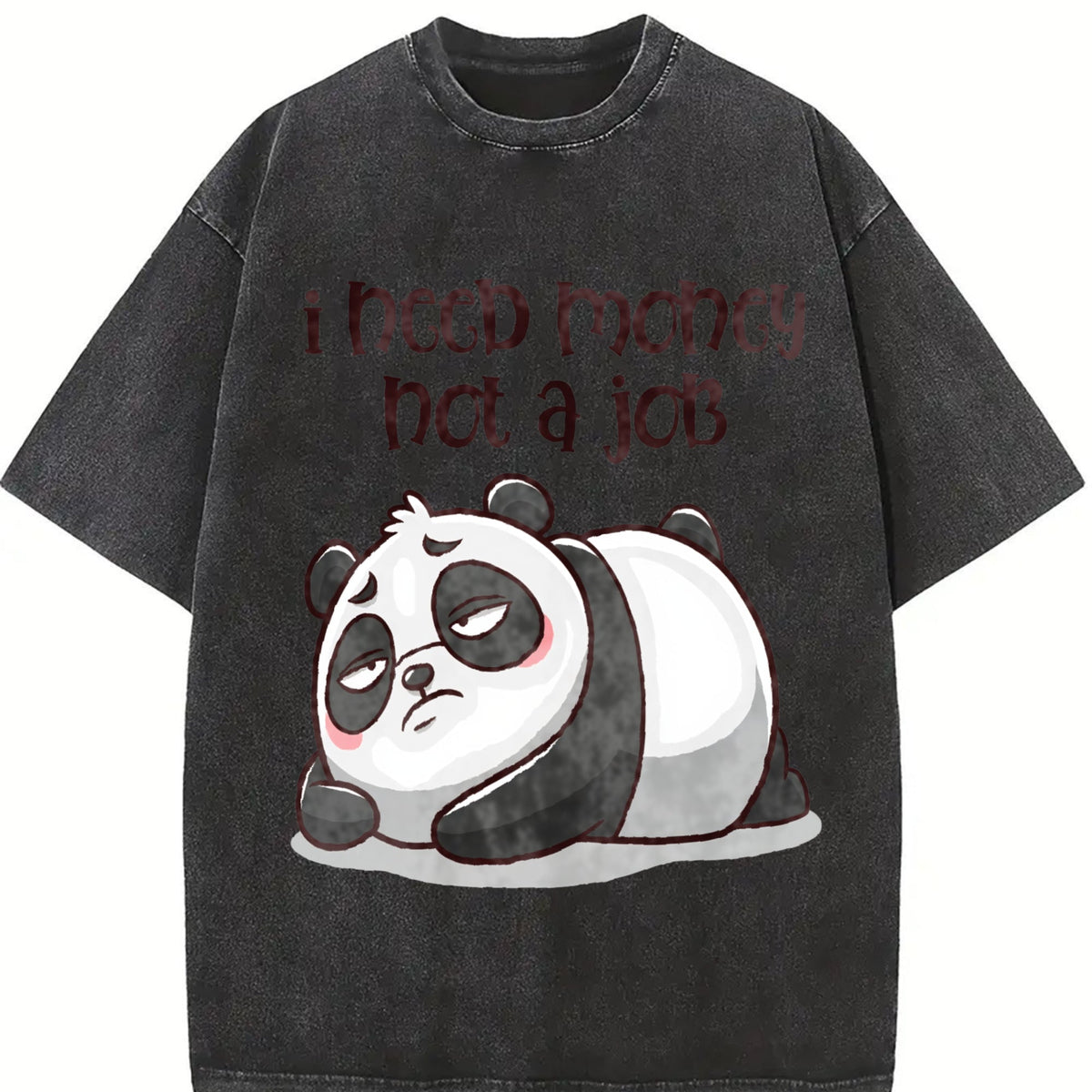 Lazy Panda I Need Money Not A Job Vintage Washed T-Shirt product image 2
