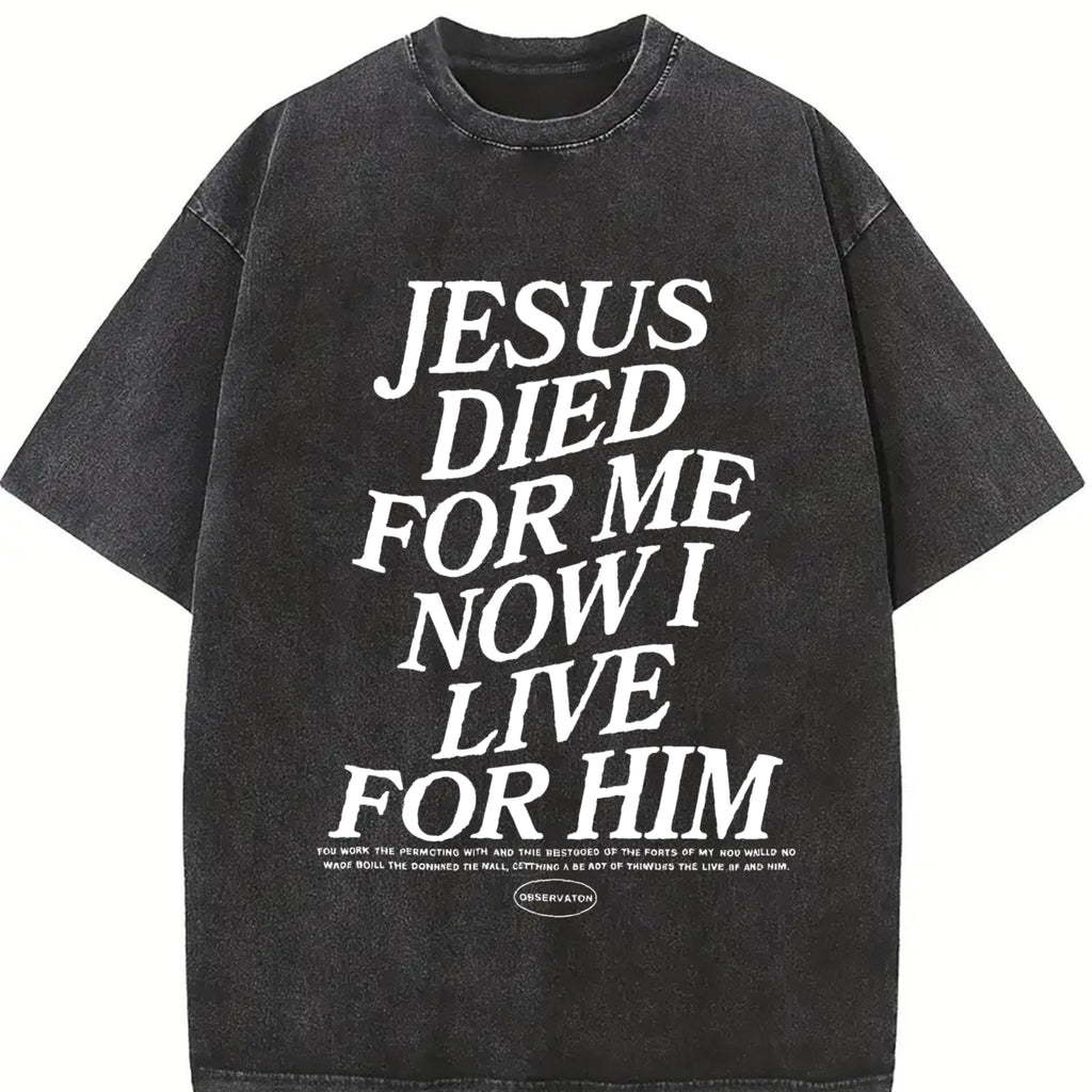 Jesus Died For Me Now I Live Vintage Washed T-Shirt product image 2