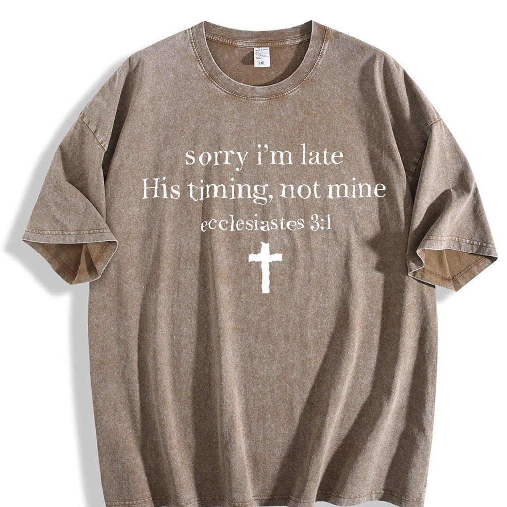 Sorry I'm Late His Timing Not Mine Vintage Washed T-Shirt product image 3