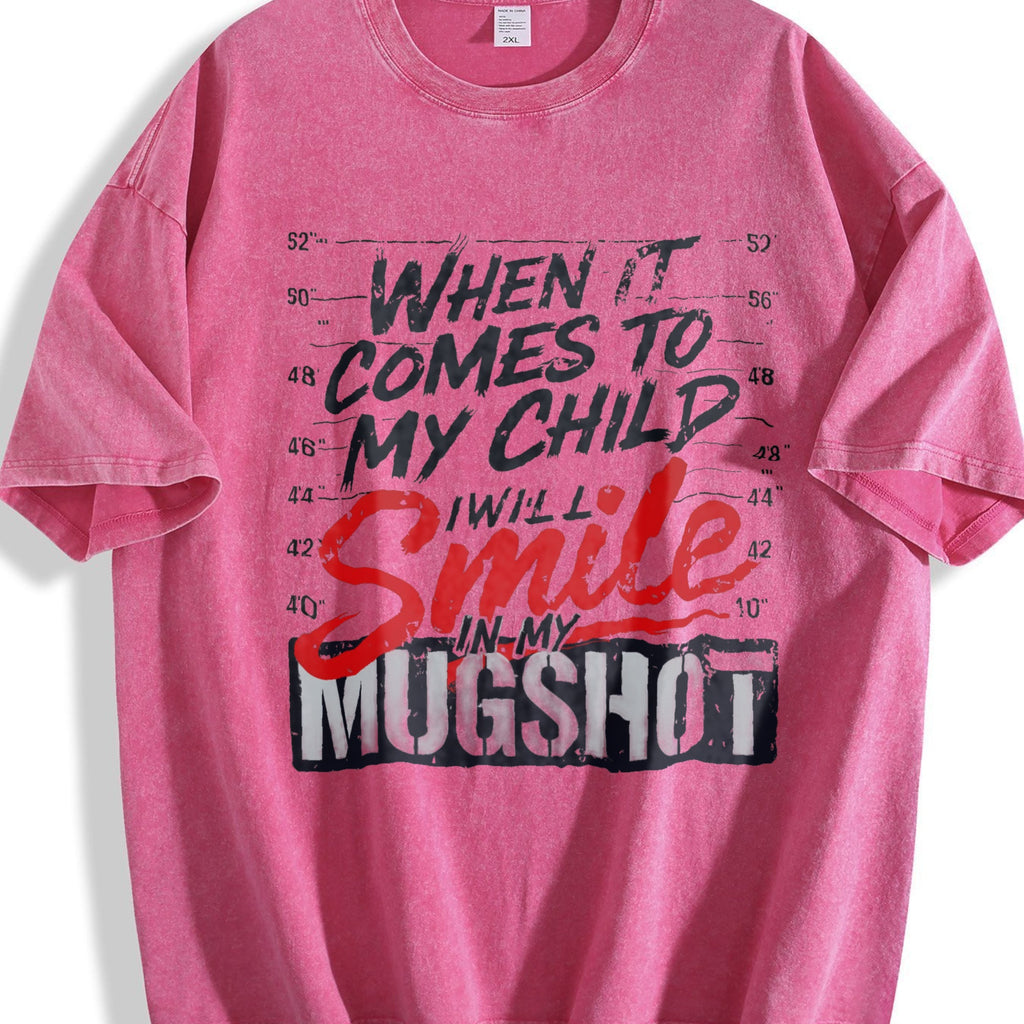 When It Comes To My Child I Will Smile In My Mugshot product image 7