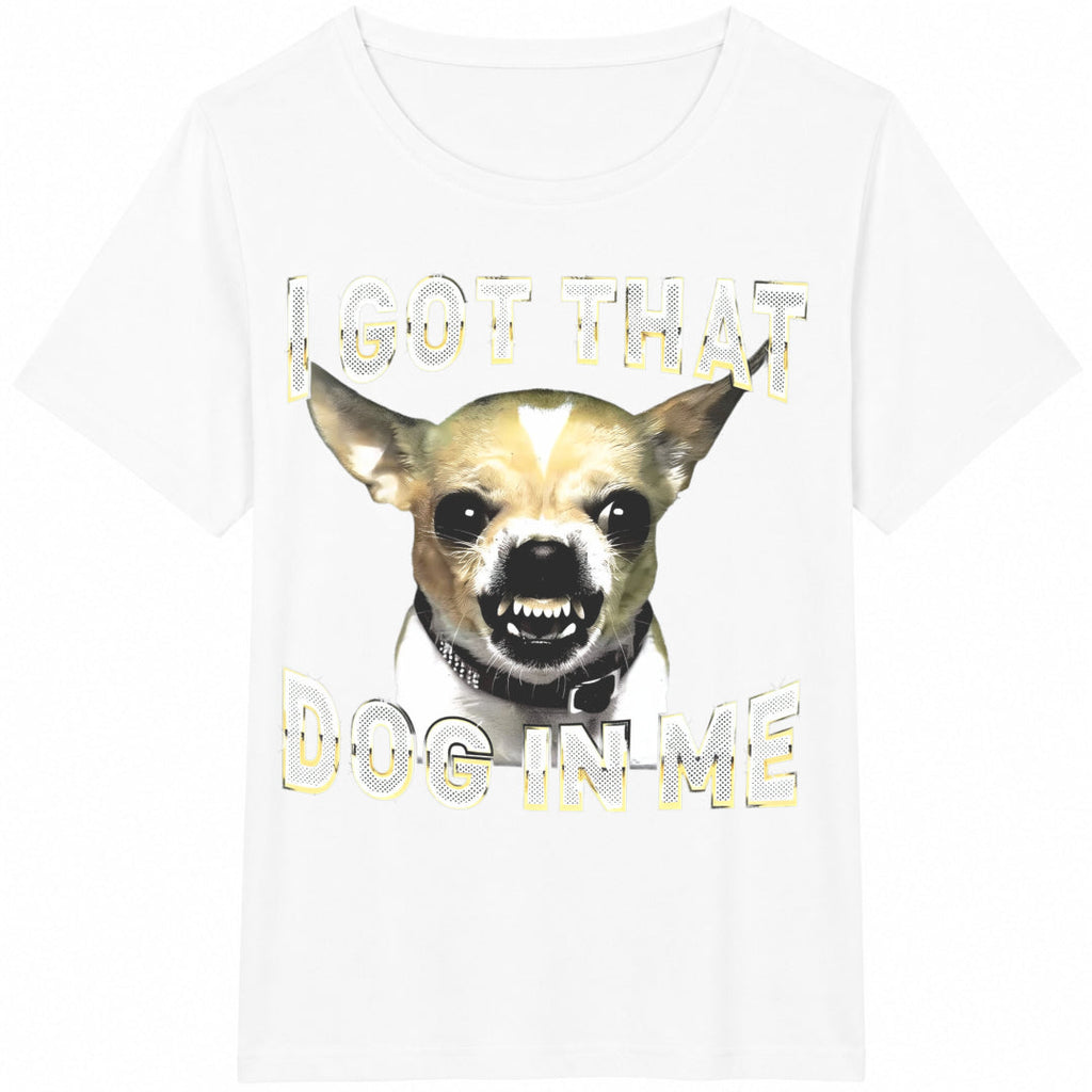 I Got That Dog In Me Funny Chihuahua Lovers Cotton T-Shirt product image 2