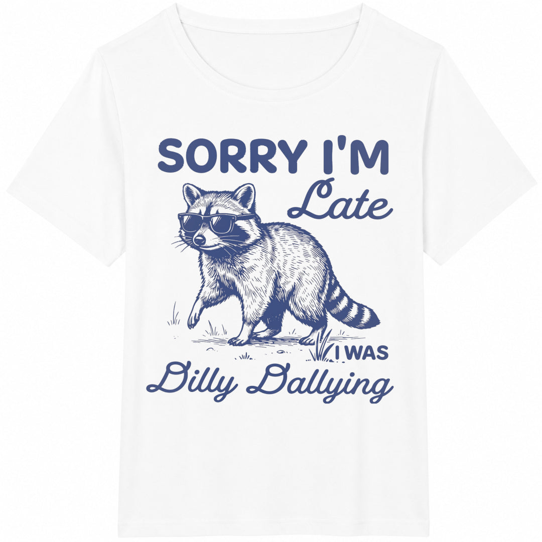 Raccoon Funny Sorry I'm Late Dilly Dallying Feral Cotton product image 2