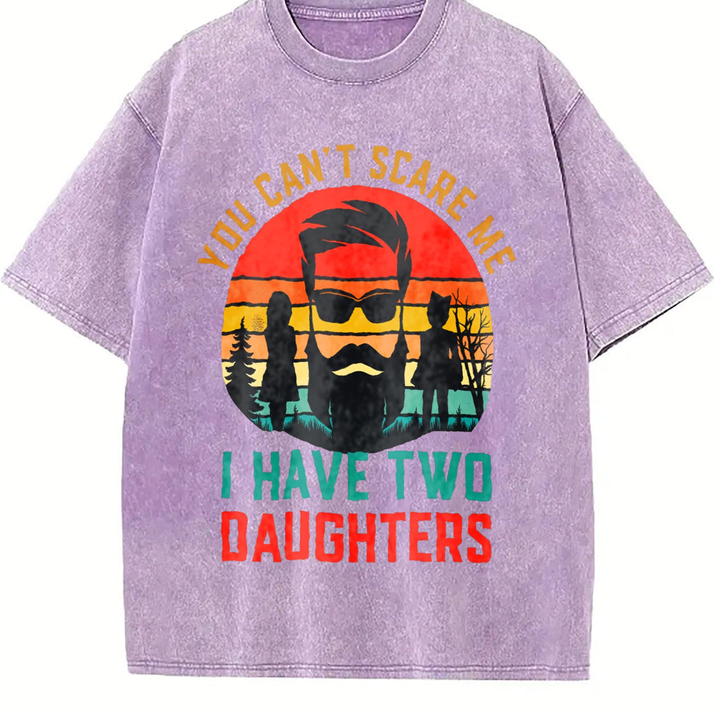 You Can't Scare Me I Have Two Daughters And A Wife Vintage product image 6