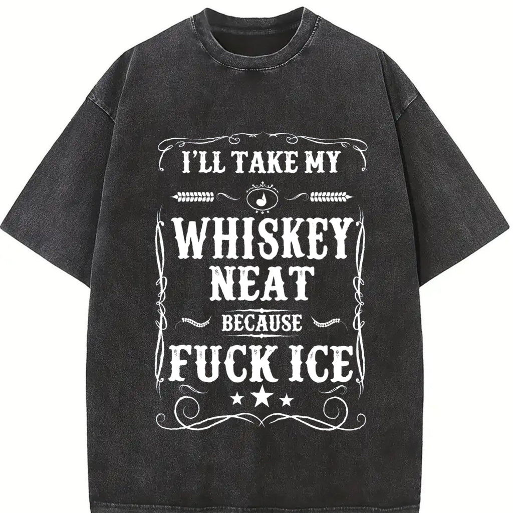 Whisky Neat Because Fuck Ice Vintage Washed T-Shirt product image 2