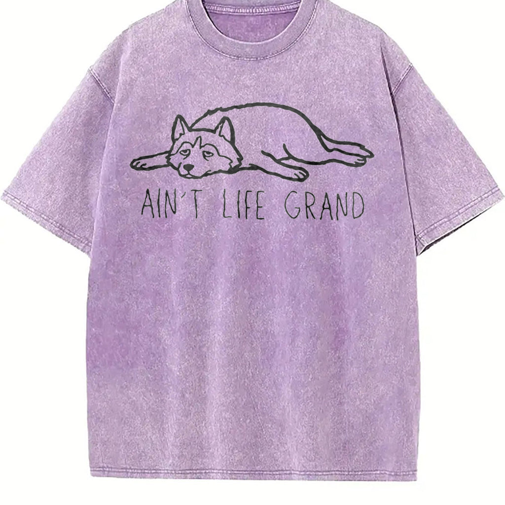 Ain't Life Grand Funny Dog Lover Vintage Washed T-Shirt product image 6