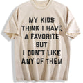 Funny My Think I Have A Favorite But I Dont Like Any product image 1