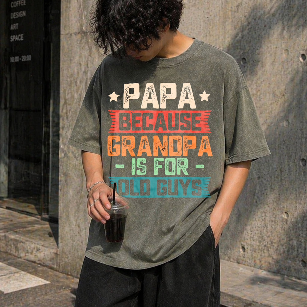 Papa Because Grandpa Is For Old Guys Funny Dad Vintage product image 4