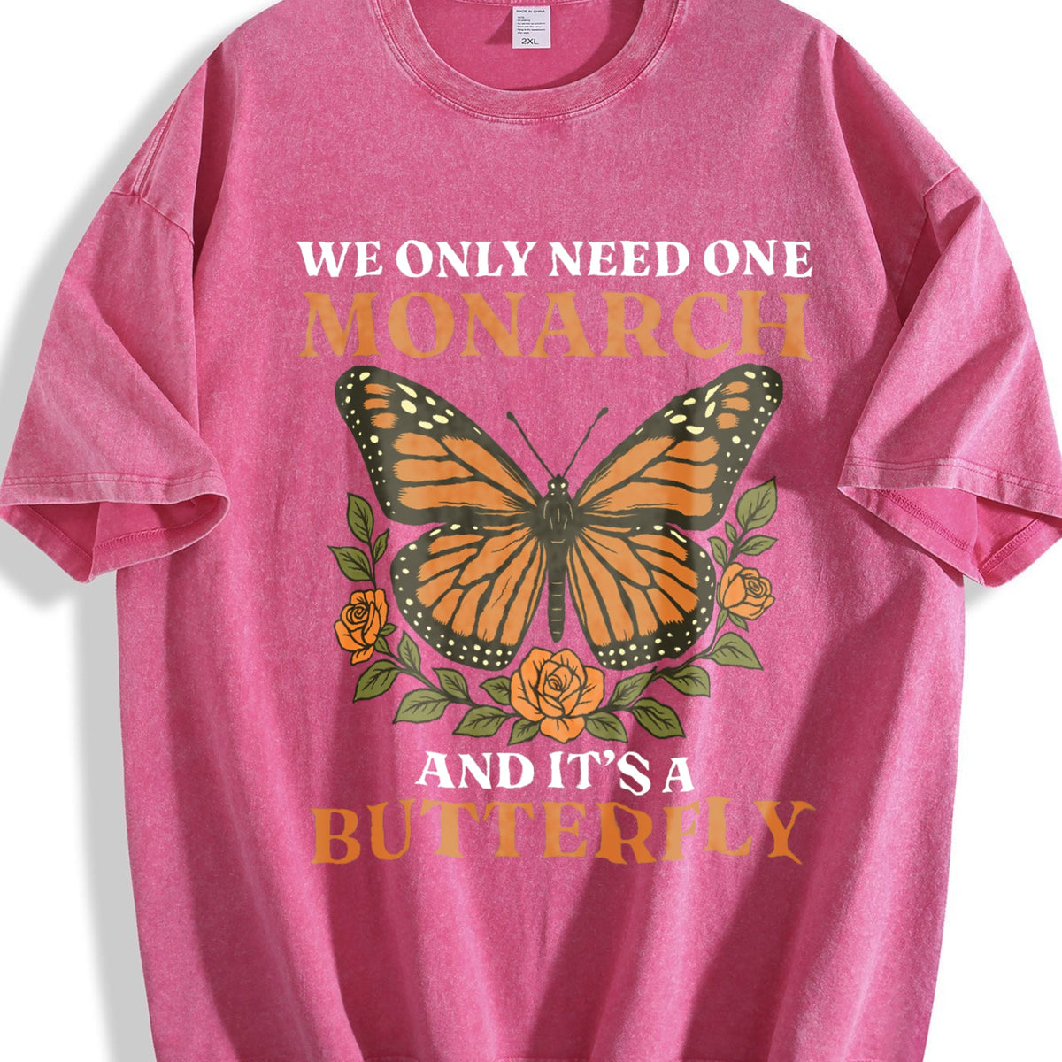 We Only Need Monarch I Want Vintage Washed T-Shirt product image 7
