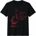 Today I'm A Serious Goose Cotton T-Shirt product image 1