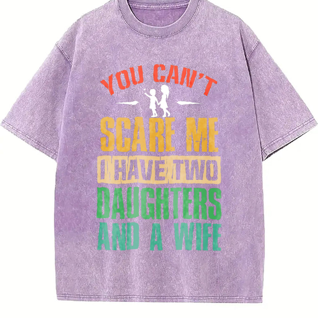 You Can't Scare Me I Have Two Daughters And A Wife Vintage product image 6
