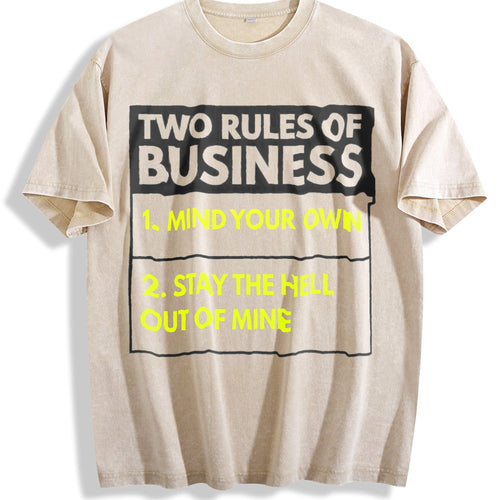 100 Two Rules Of Business Mind Your Own Stay Outta Mine product image 1