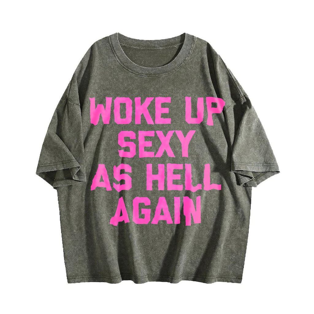 Woke Up Sexy As Hell Again Funny Vintage Washed T-Shirt product image 4