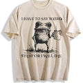 I Have To Say Weird Stuff Or I Will Die Vintage Washed product image 1