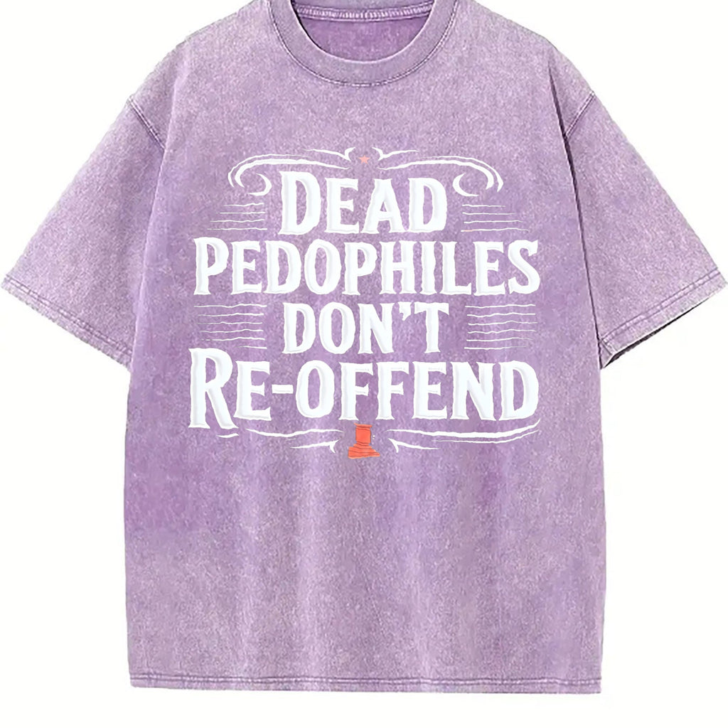 Dead Pedophiles Don't Re-offend Text Vintage Washed T-Shirt product image 6