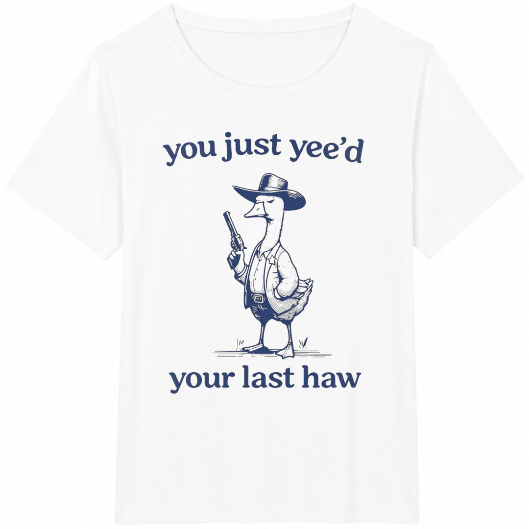 You Just Yee'd Your Last Haw Cotton T-Shirt product image 2