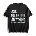 Ask Grandpa Anything He'll Make Up Something Good Funny product image 1