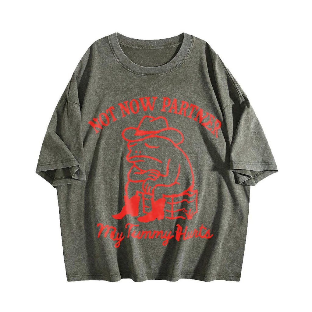 Not Now Partner My Tummy Hurts Vintage Washed T-Shirt product image 4