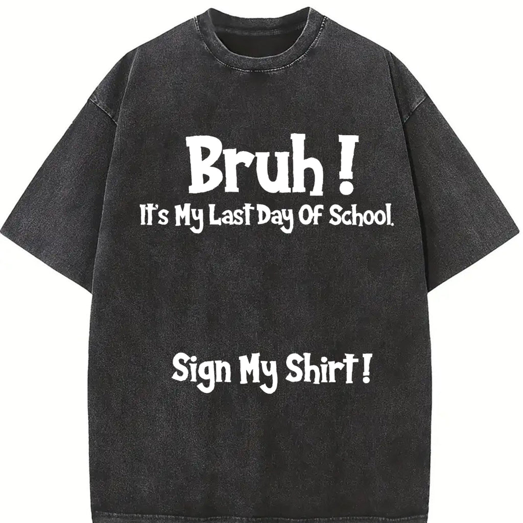 100 Bruh It's My Last Day Of School Sign My For Boys product image 2