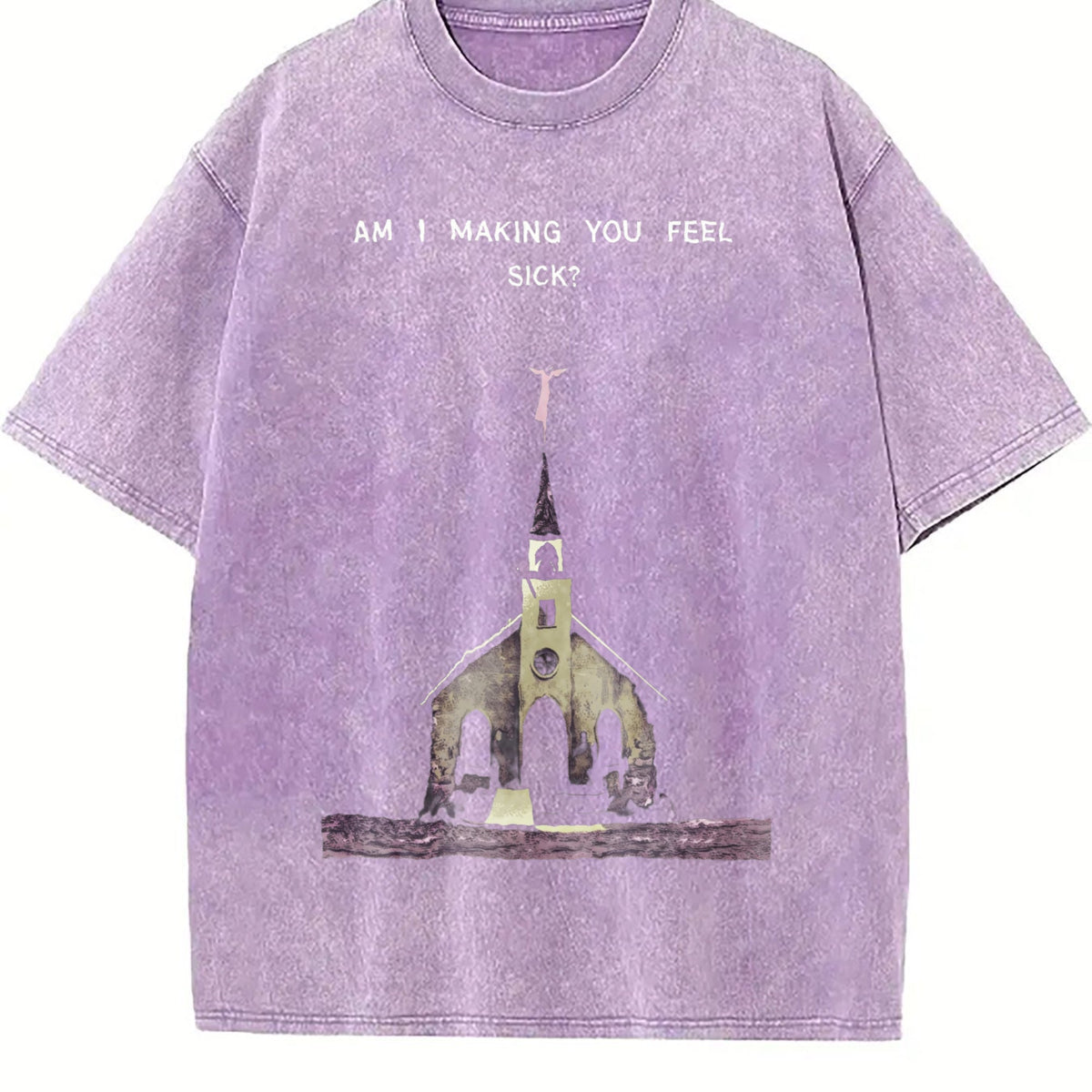 Am I Making You Feel Sick Gothic Art Vintage Washed T-Shirt product image 6