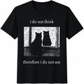 I Do Not Think Therefore I Do Am Cotton T-Shirt product image 1