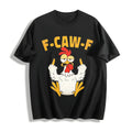 Garment F Caw F Rooster Funny Bird Fcawf Chicken Whisperer product image 1