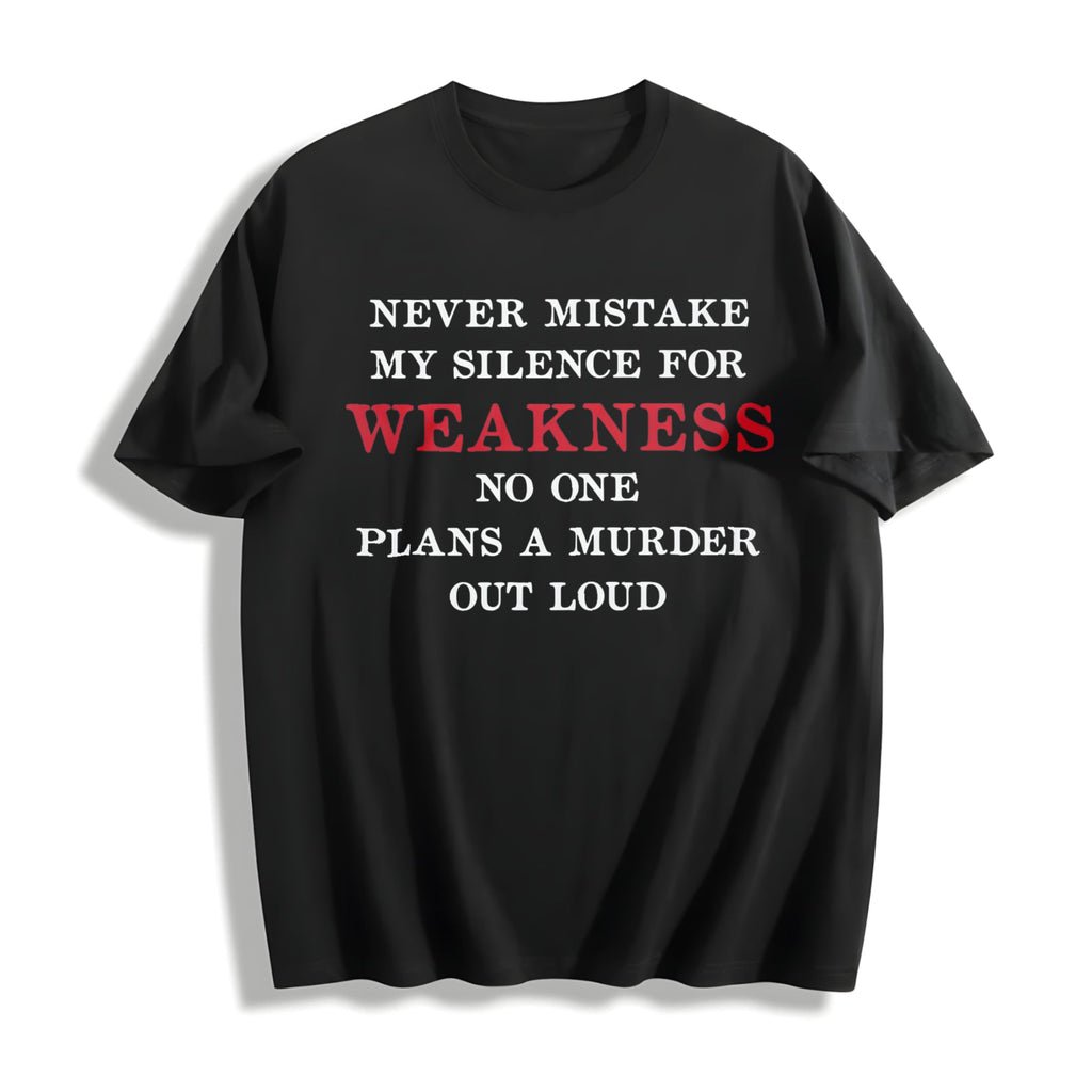 100 Never Mistake My Silence For Weakness Funny Saying product image 1