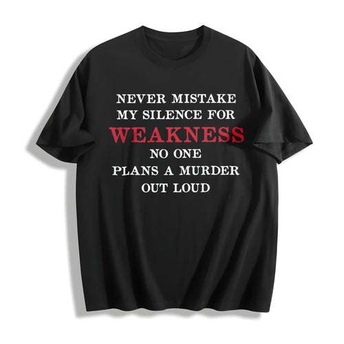 100 Never Mistake My Silence For Weakness Funny Saying product image 1