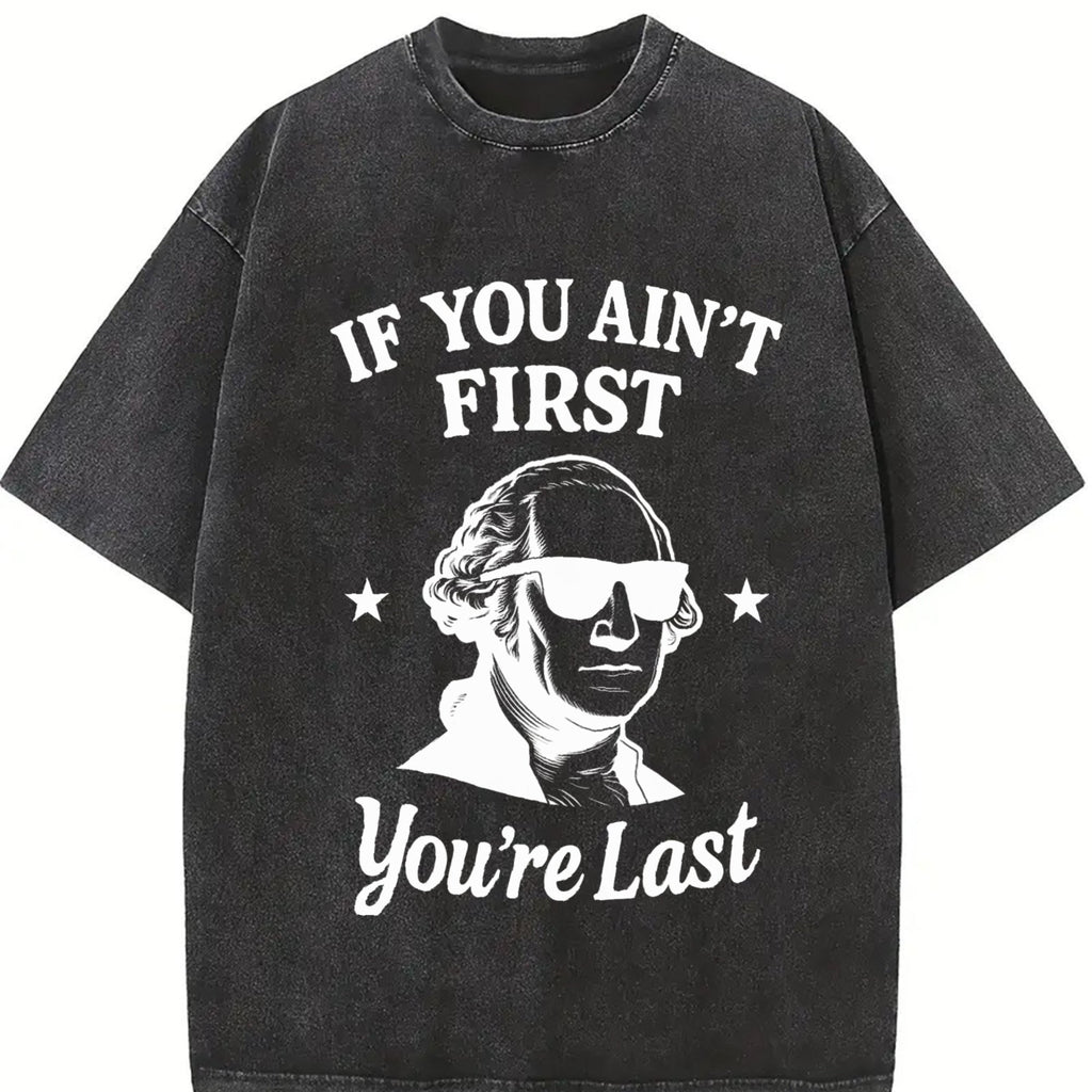 If You Ain't First You're Last Vintage Washed T-Shirt product image 2