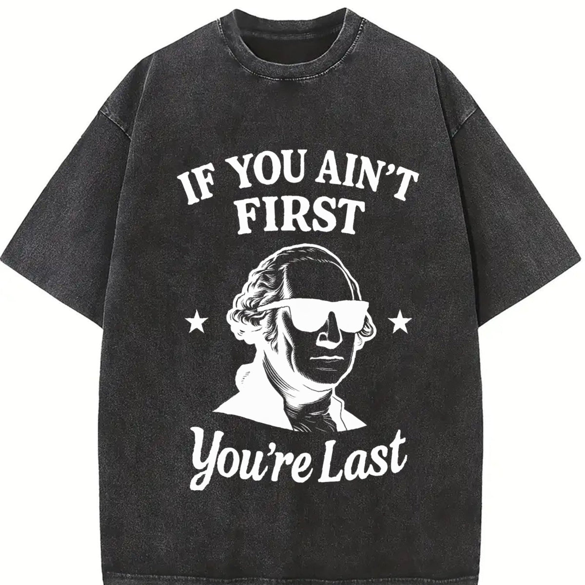 If You Ain't First You're Last Vintage Washed T-Shirt product image 2