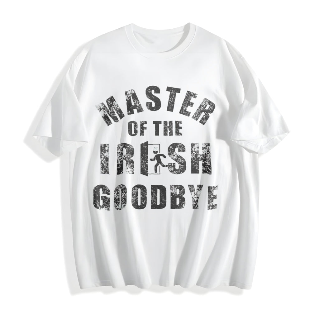 Master Of The Irish Goodbye Funny Ditching Leaving Joke For product image 2