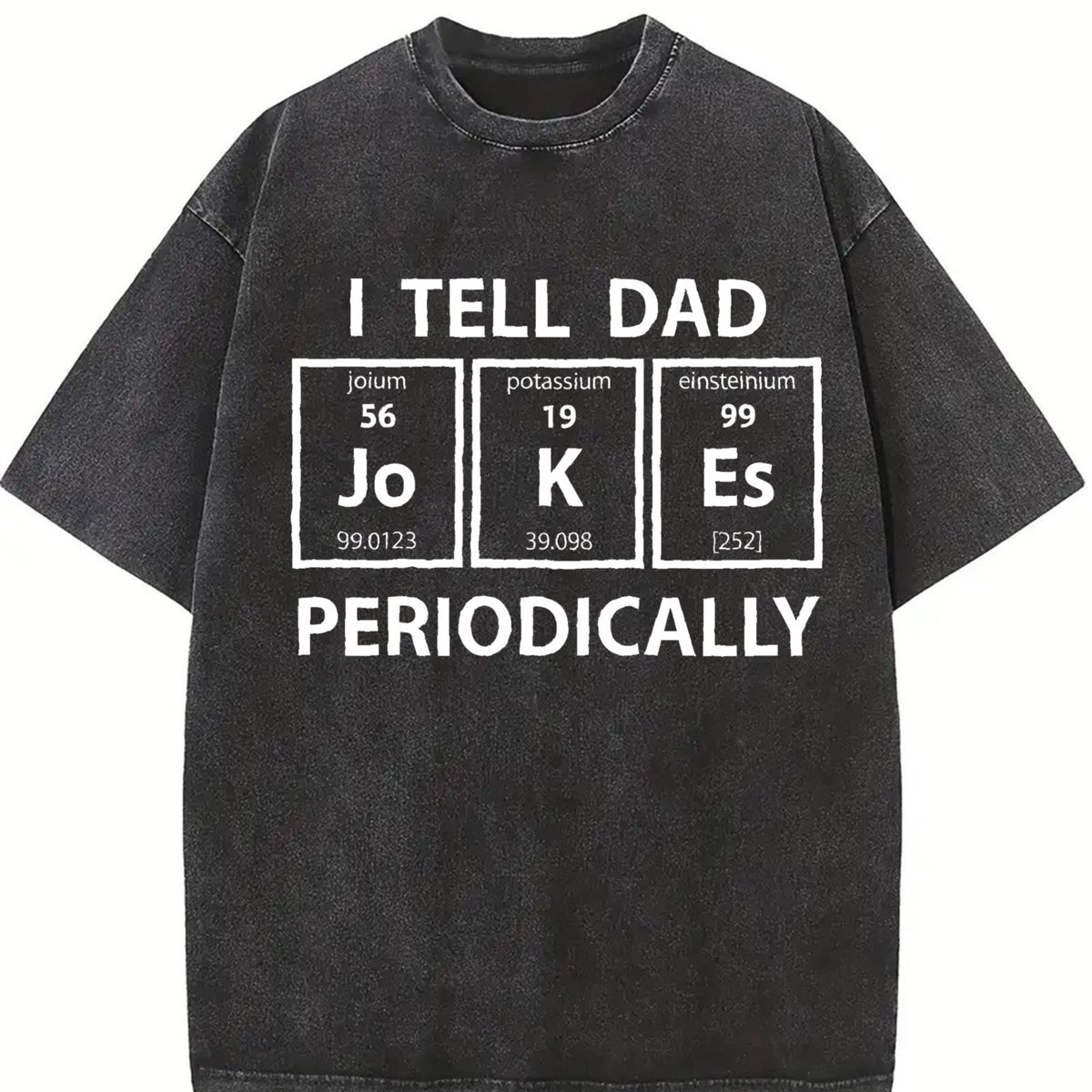 I Tell Dad Jokes Periodically Funny Science Fathers Day product image 2