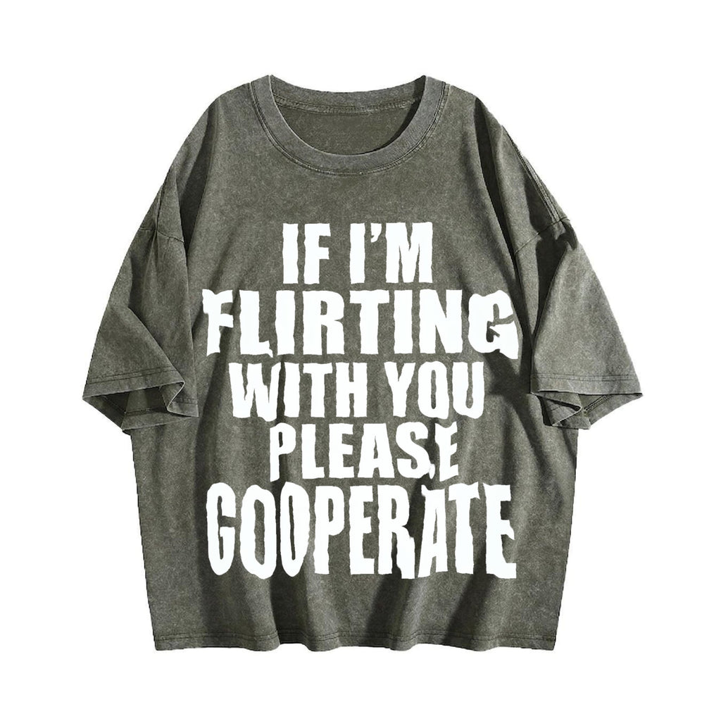 100 If I'm Flirting With You Please Cooperate Vintage product image 4