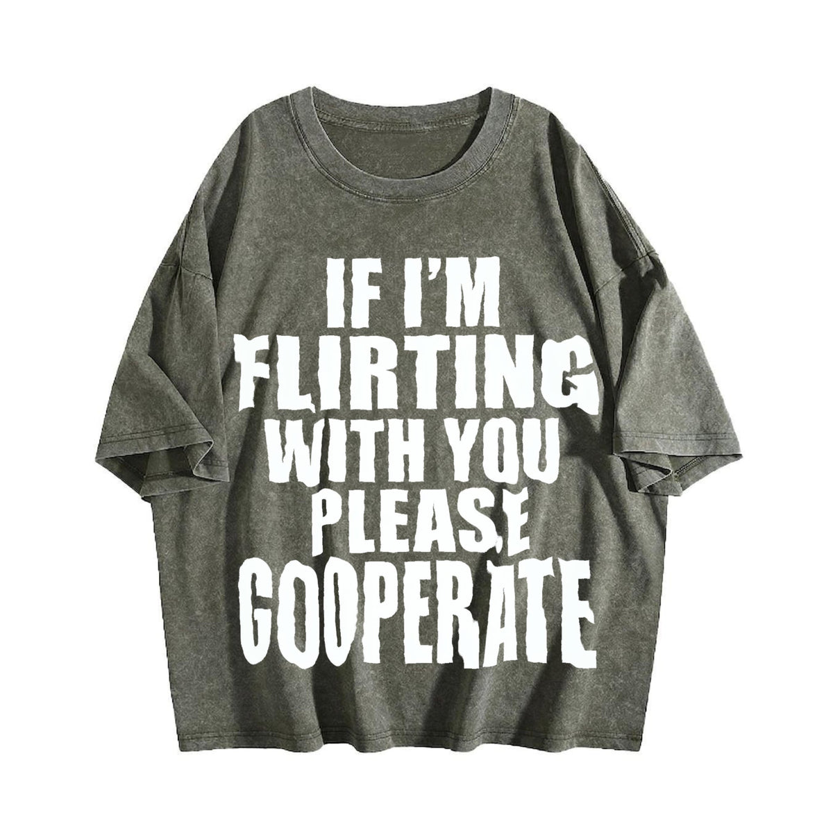 100 If I'm Flirting With You Please Cooperate Vintage product image 4
