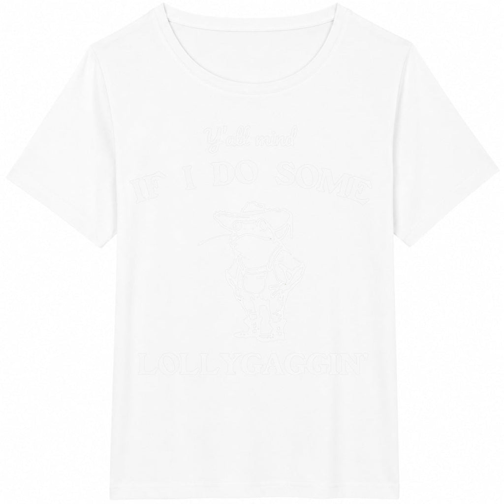 Y'all Mind If I Do Some Lollygaggin Cotton T-Shirt product image 2