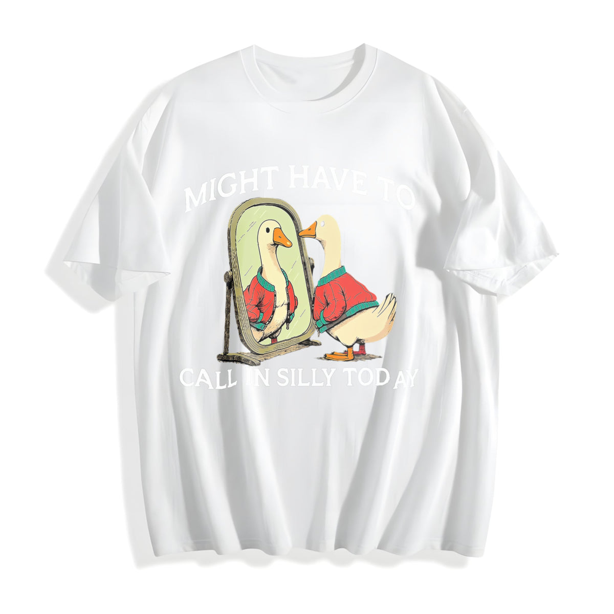 100 Goose Might Have To Call In Silly Today Cotton T-Shirt product image 2