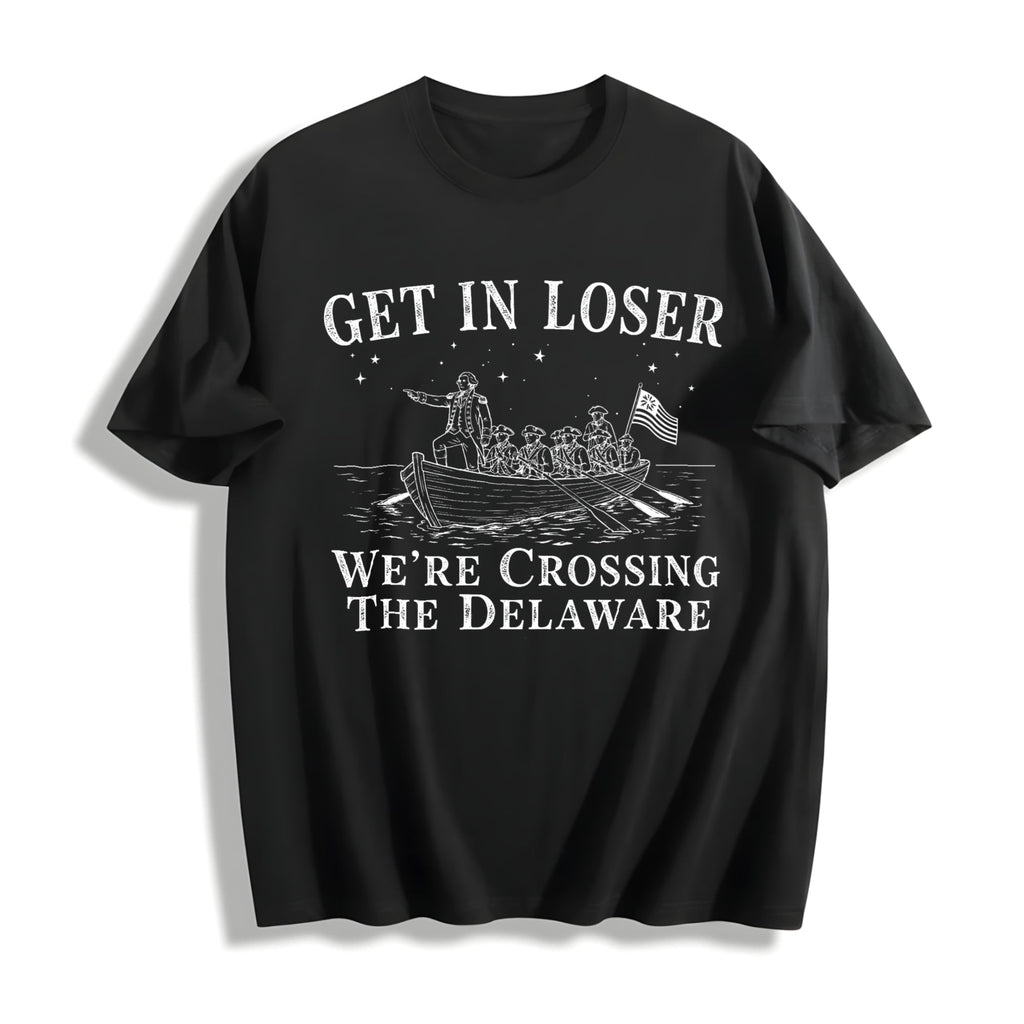 Get In Loser We're Crossing The Delaware Cotton T-Shirt product image 1