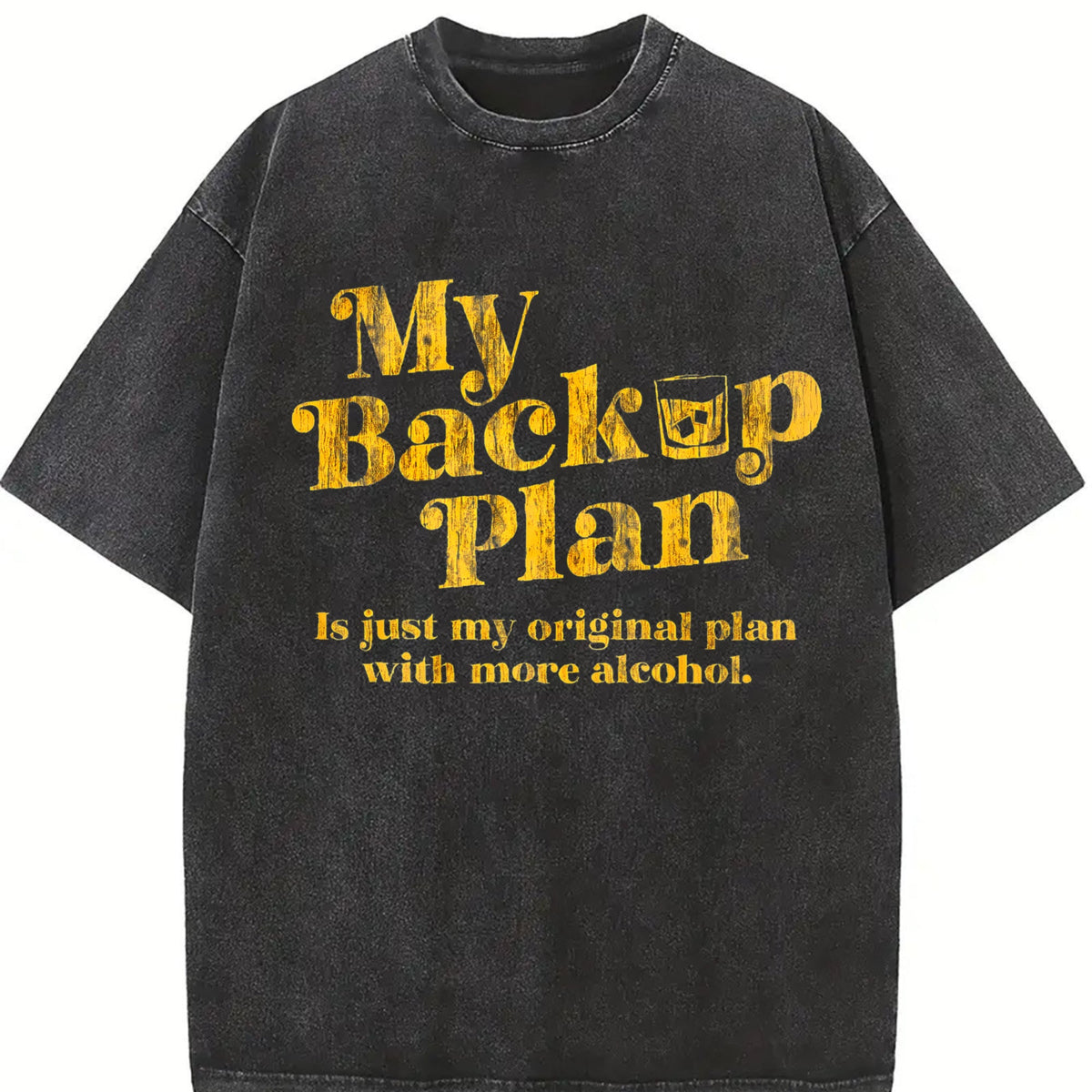 My Backup Plan Is Just My Original With More Vintage Washed product image 2