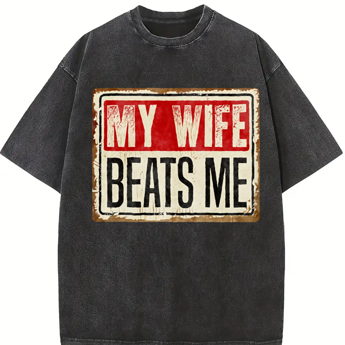 Funny My Wife Beats Me Vintage Washed T-Shirt product image 2