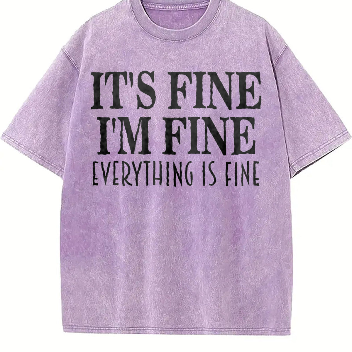 It's Fine I'm Everything Is Vintage Washed T-Shirt product image 6