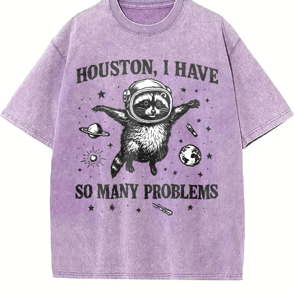 Houston I Have So Many Problems - Funny Space Raccoon product image 6