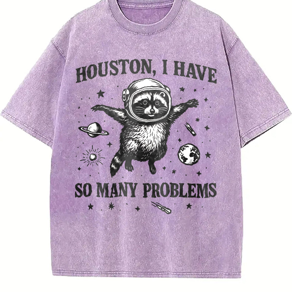 Houston I Have So Many Problems - Funny Space Raccoon product image 6