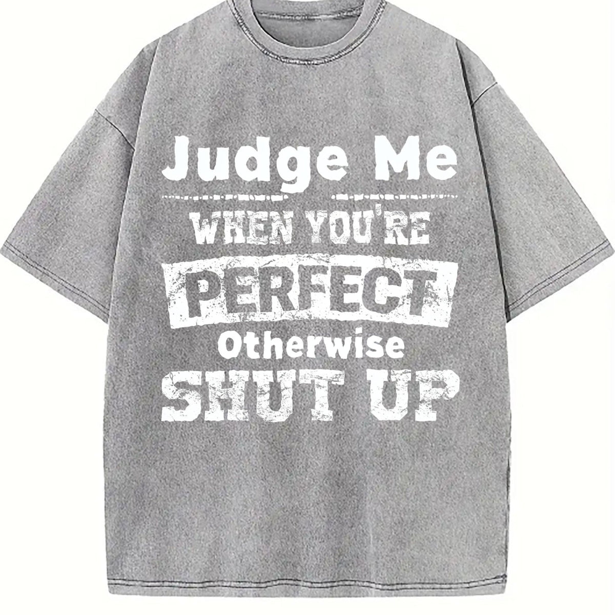 100 Judge Me When You're Perfect Otherwise Shut Up Vintage product image 5