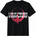I Have Friends Everywhere Cotton T-Shirt product image 1