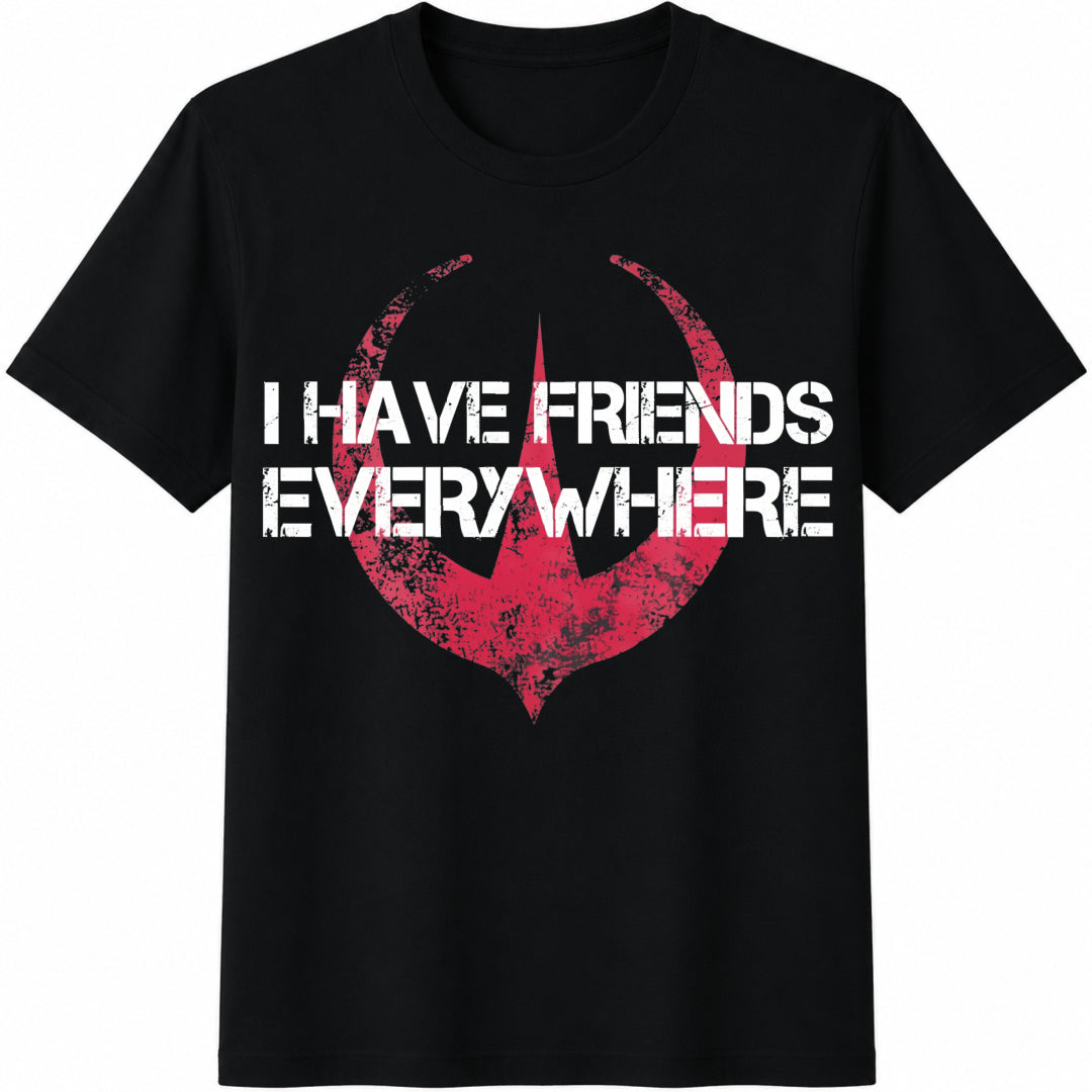 I Have Friends Everywhere Cotton T-Shirt product image 1