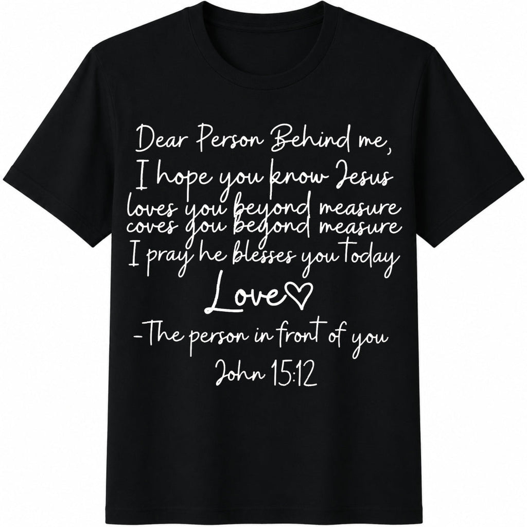 Dear Person Behind Me Cotton T-Shirt product image 1