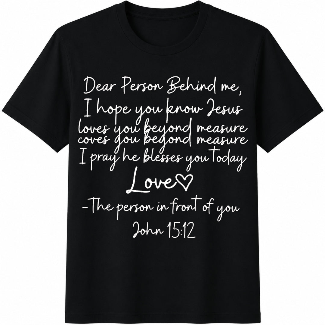 Dear Person Behind Me Cotton T-Shirt product image 1