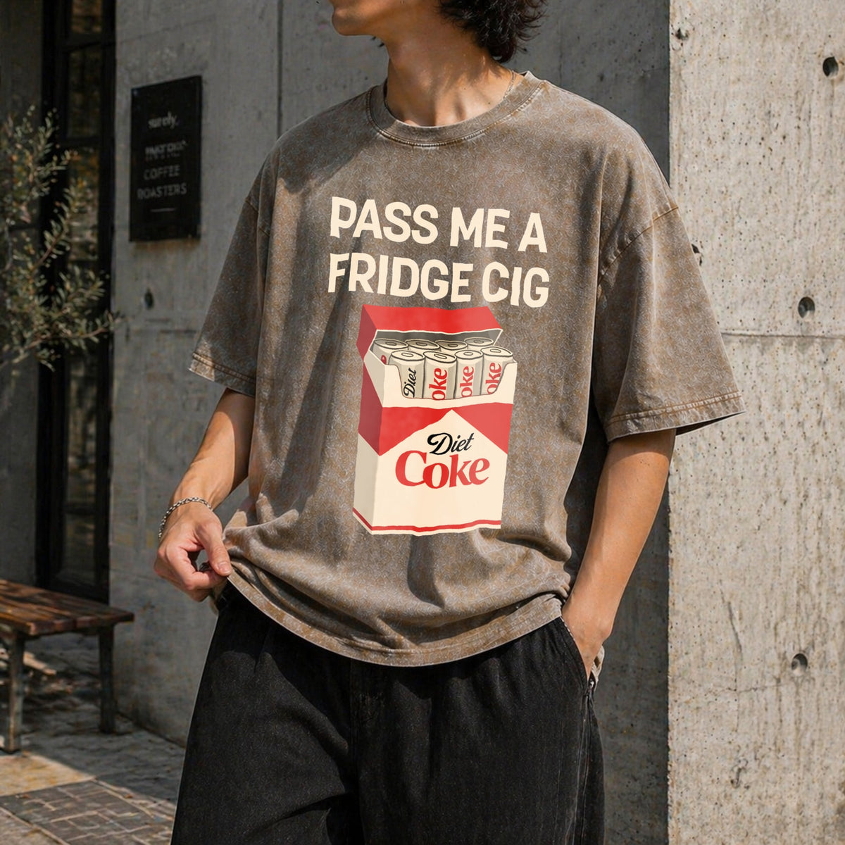 Pass Me A Fridge Cig For Diet Coke Lovers Vintage Washed product image 10