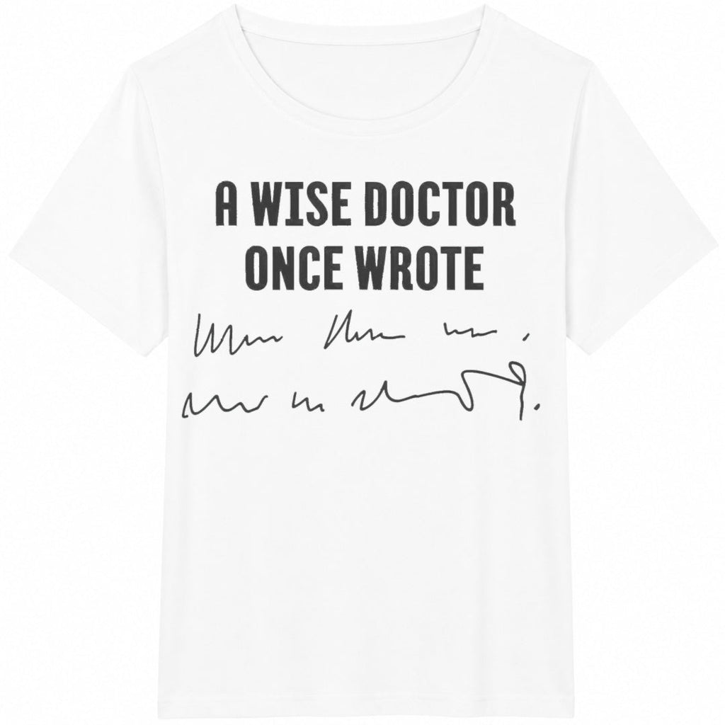 A-wise-doctor-once-wrote-medical-doctor-handwriting Cotton product image 2