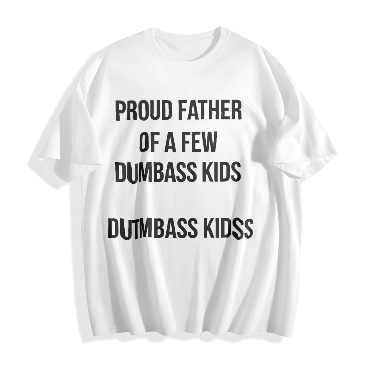 Proud Father Of A Few Dumbass Funny Parenting Fathers Day product image 2