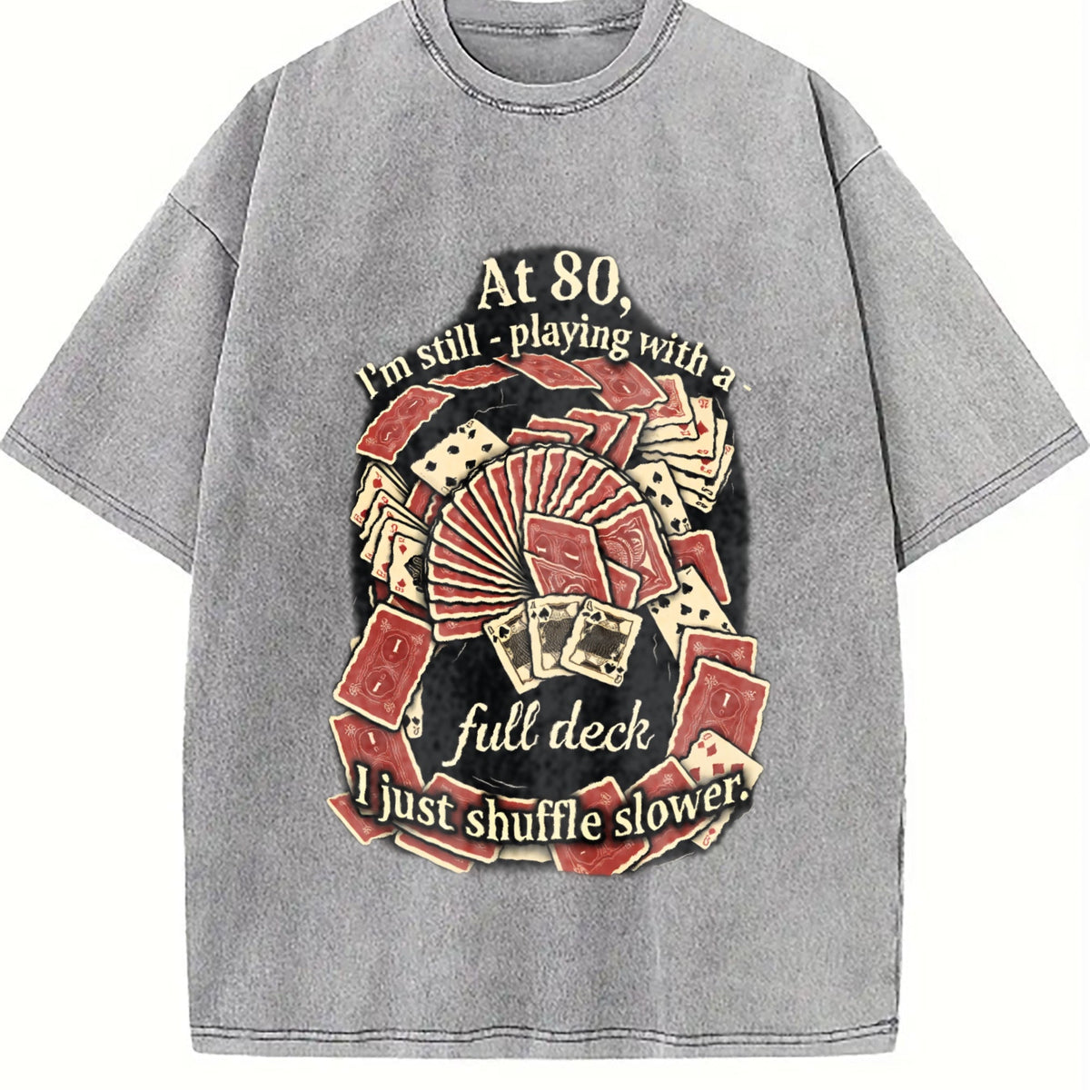 At 80 Full Deck Vintage Washed T-Shirt product image 5